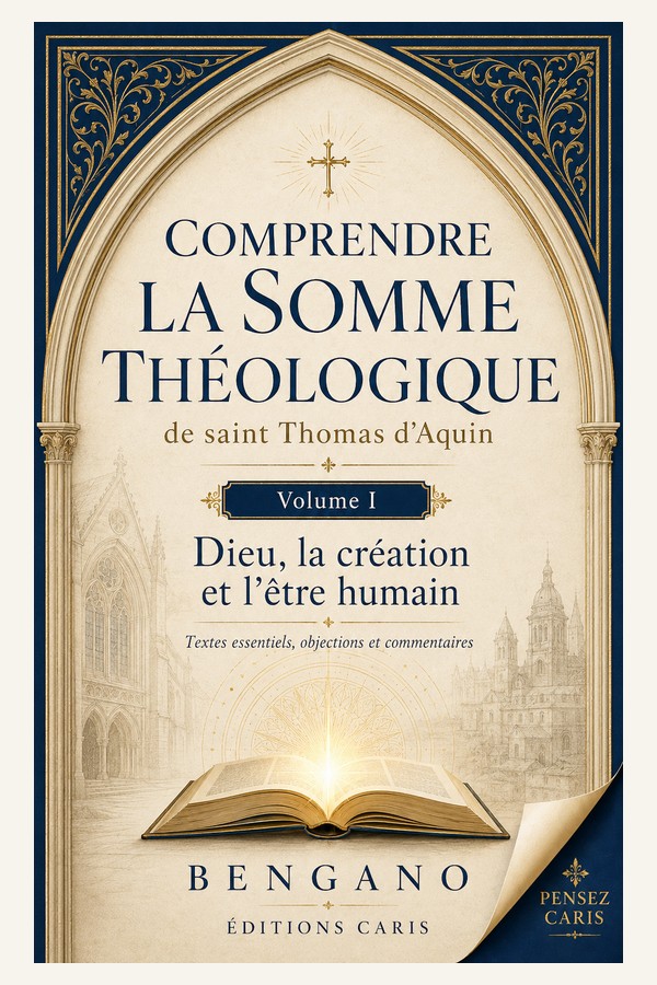 Couverture de Comprendre la Somme théologique de saint Thomas d’Aquin — Volume I